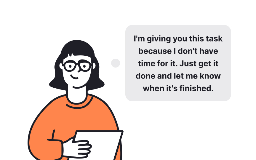 Delegate tasks Bad Practice