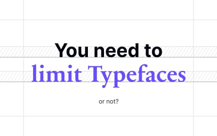 Limit your typefaces