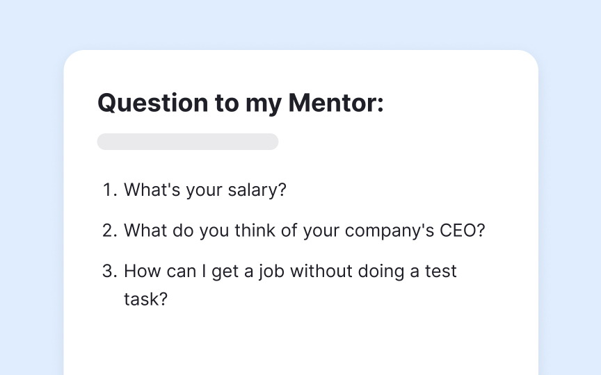 Prepare a list of questions Bad Practice