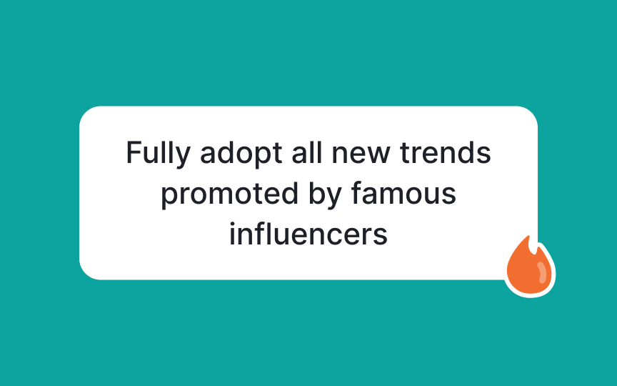 Stay updated on design trends and tools Bad Practice