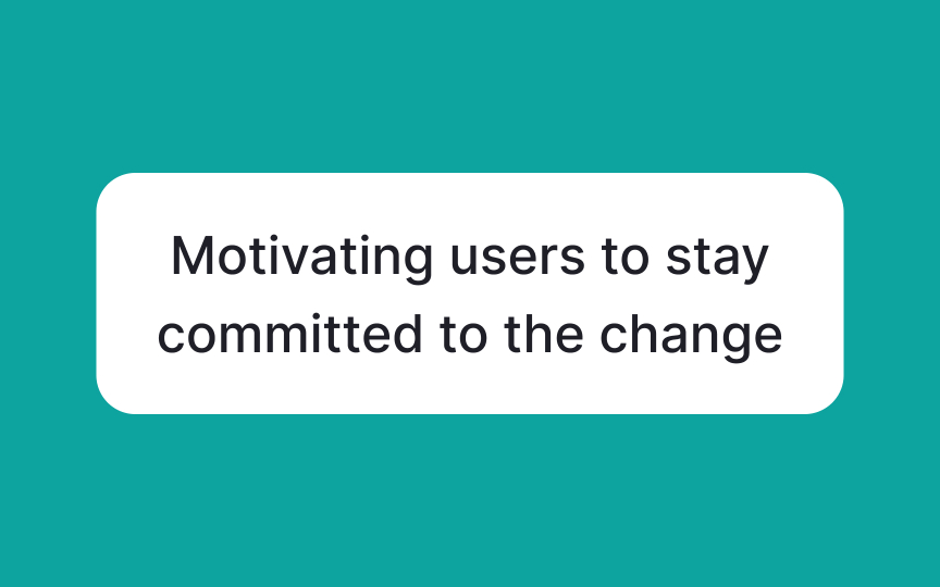 The 6 steps of behavior change Bad Practice