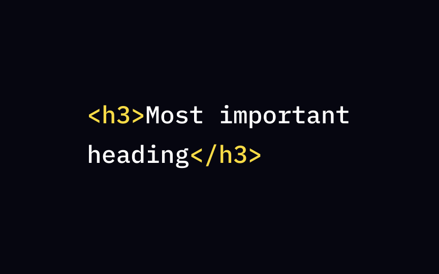 The most important heading Bad Practice